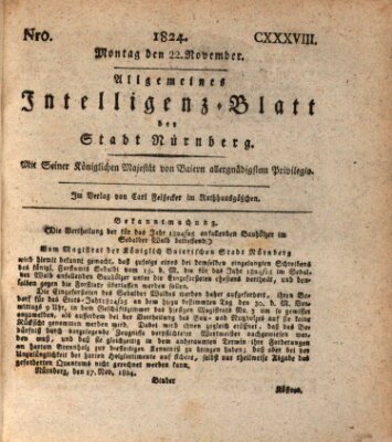 Allgemeines Intelligenz-Blatt der Stadt Nürnberg Montag 22. November 1824