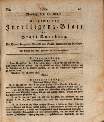 Allgemeines Intelligenz-Blatt der Stadt Nürnberg Montag 18. April 1825