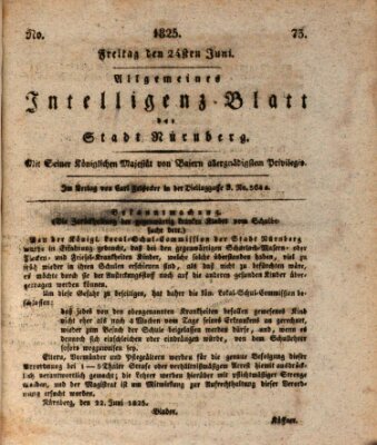 Allgemeines Intelligenz-Blatt der Stadt Nürnberg Freitag 24. Juni 1825