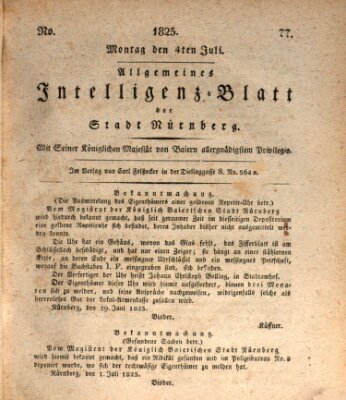 Allgemeines Intelligenz-Blatt der Stadt Nürnberg Montag 4. Juli 1825