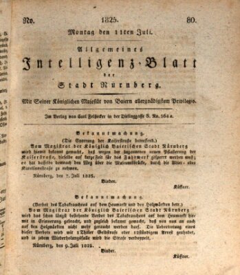 Allgemeines Intelligenz-Blatt der Stadt Nürnberg Montag 11. Juli 1825