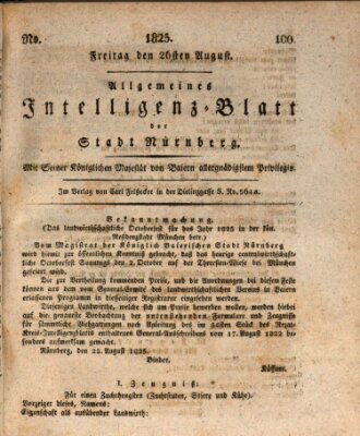 Allgemeines Intelligenz-Blatt der Stadt Nürnberg Freitag 26. August 1825