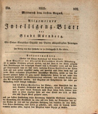 Allgemeines Intelligenz-Blatt der Stadt Nürnberg Mittwoch 31. August 1825