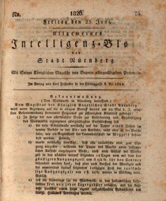 Allgemeines Intelligenz-Blatt der Stadt Nürnberg Freitag 23. Juni 1826