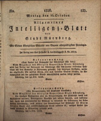 Allgemeines Intelligenz-Blatt der Stadt Nürnberg Montag 16. Oktober 1826