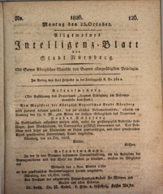 Allgemeines Intelligenz-Blatt der Stadt Nürnberg Montag 23. Oktober 1826