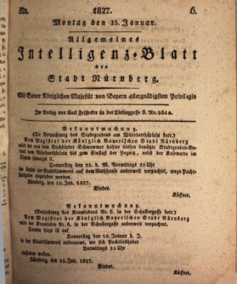 Allgemeines Intelligenz-Blatt der Stadt Nürnberg Montag 15. Januar 1827