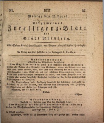 Allgemeines Intelligenz-Blatt der Stadt Nürnberg Montag 23. April 1827