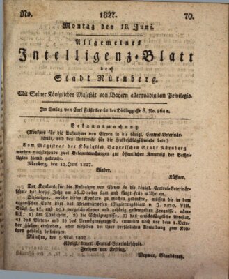 Allgemeines Intelligenz-Blatt der Stadt Nürnberg Montag 18. Juni 1827