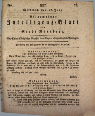 Allgemeines Intelligenz-Blatt der Stadt Nürnberg Mittwoch 27. Juni 1827