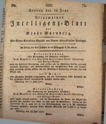 Allgemeines Intelligenz-Blatt der Stadt Nürnberg Freitag 29. Juni 1827