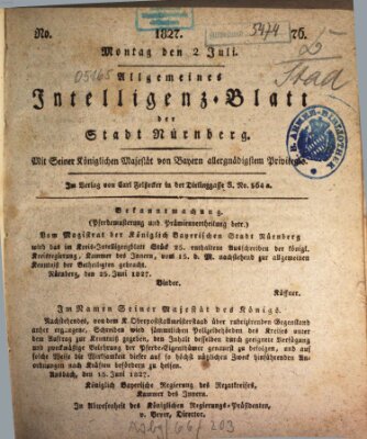 Allgemeines Intelligenz-Blatt der Stadt Nürnberg Montag 2. Juli 1827