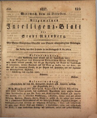 Allgemeines Intelligenz-Blatt der Stadt Nürnberg Mittwoch 24. Oktober 1827