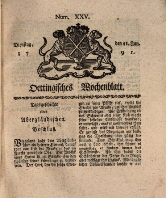 Oettingisches Wochenblatt Dienstag 21. Juni 1791