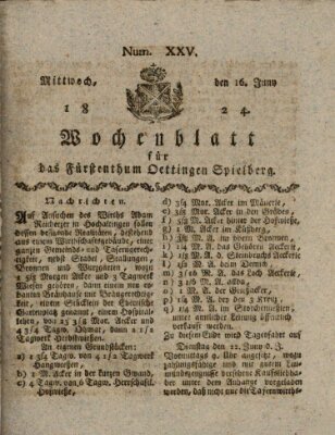 Wochenblatt für das Fürstenthum Oettingen-Spielberg (Oettingisches Wochenblatt) Mittwoch 16. Juni 1824