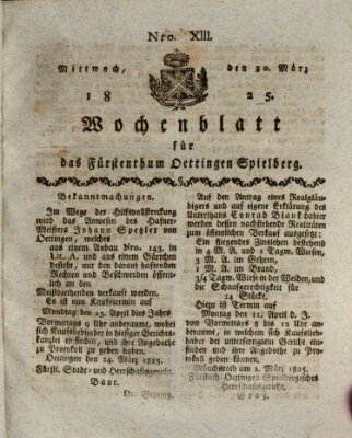 Wochenblatt für das Fürstenthum Oettingen-Spielberg (Oettingisches Wochenblatt) Mittwoch 30. März 1825