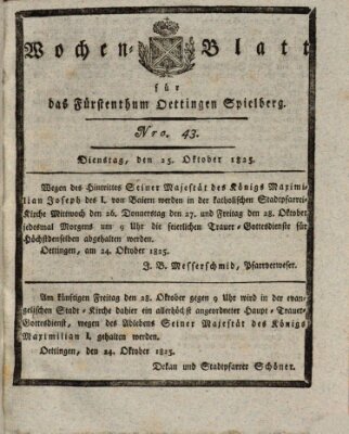 Wochenblatt für das Fürstenthum Oettingen-Spielberg (Oettingisches Wochenblatt) Dienstag 25. Oktober 1825