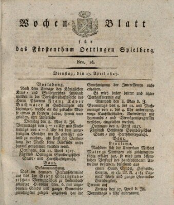 Wochenblatt für das Fürstenthum Oettingen-Spielberg (Oettingisches Wochenblatt) Dienstag 17. April 1827