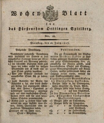 Wochenblatt für das Fürstenthum Oettingen-Spielberg (Oettingisches Wochenblatt) Dienstag 26. Juni 1827