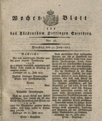 Wochenblatt für das Fürstenthum Oettingen-Spielberg (Oettingisches Wochenblatt) Dienstag 31. Juli 1827