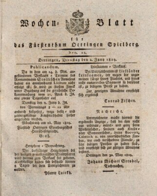 Wochenblatt für das Fürstenthum Oettingen-Spielberg (Oettingisches Wochenblatt) Dienstag 2. Juni 1829