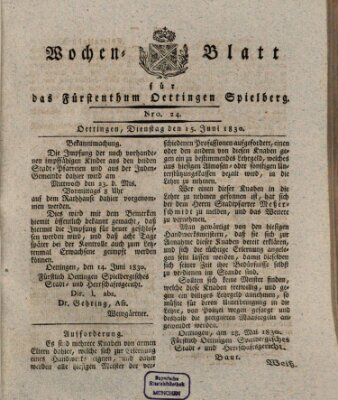 Wochenblatt für das Fürstenthum Oettingen-Spielberg (Oettingisches Wochenblatt) Dienstag 15. Juni 1830