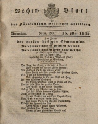 Wochenblatt für das Fürstenthum Oettingen-Spielberg (Oettingisches Wochenblatt) Dienstag 15. Mai 1832