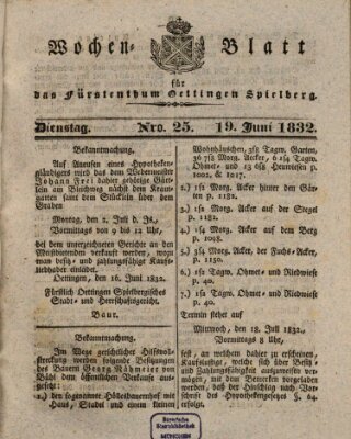 Wochenblatt für das Fürstenthum Oettingen-Spielberg (Oettingisches Wochenblatt) Dienstag 19. Juni 1832