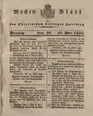 Wochenblatt für das Fürstenthum Oettingen-Spielberg (Oettingisches Wochenblatt) Dienstag 26. Juni 1832