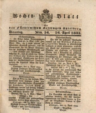 Wochenblatt für das Fürstenthum Oettingen-Spielberg (Oettingisches Wochenblatt) Dienstag 16. April 1833