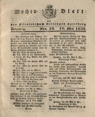 Wochenblatt für das Fürstenthum Oettingen-Spielberg (Oettingisches Wochenblatt) Dienstag 10. Mai 1836