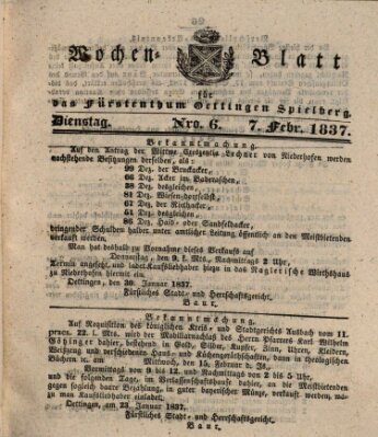 Wochenblatt für das Fürstenthum Oettingen-Spielberg (Oettingisches Wochenblatt) Dienstag 7. Februar 1837