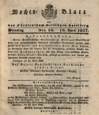 Wochenblatt für das Fürstenthum Oettingen-Spielberg (Oettingisches Wochenblatt) Dienstag 18. April 1837