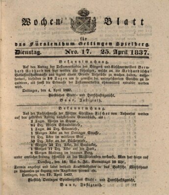 Wochenblatt für das Fürstenthum Oettingen-Spielberg (Oettingisches Wochenblatt) Dienstag 25. April 1837