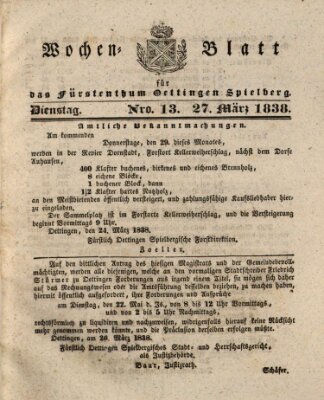 Wochenblatt für das Fürstenthum Oettingen-Spielberg (Oettingisches Wochenblatt) Dienstag 27. März 1838