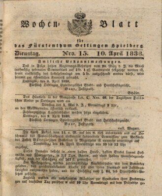 Wochenblatt für das Fürstenthum Oettingen-Spielberg (Oettingisches Wochenblatt) Dienstag 10. April 1838