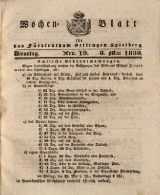 Wochenblatt für das Fürstenthum Oettingen-Spielberg (Oettingisches Wochenblatt) Dienstag 8. Mai 1838