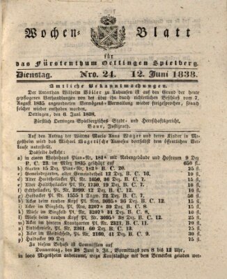 Wochenblatt für das Fürstenthum Oettingen-Spielberg (Oettingisches Wochenblatt) Dienstag 12. Juni 1838