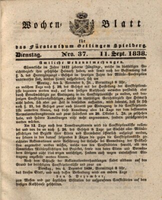 Wochenblatt für das Fürstenthum Oettingen-Spielberg (Oettingisches Wochenblatt) Dienstag 11. September 1838