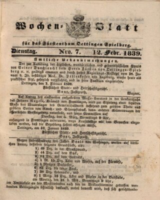 Wochenblatt für das Fürstenthum Oettingen-Spielberg (Oettingisches Wochenblatt) Dienstag 12. Februar 1839