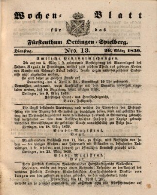 Wochenblatt für das Fürstenthum Oettingen-Spielberg (Oettingisches Wochenblatt) Dienstag 26. März 1839