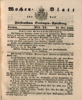 Wochenblatt für das Fürstenthum Oettingen-Spielberg (Oettingisches Wochenblatt) Dienstag 21. Mai 1839