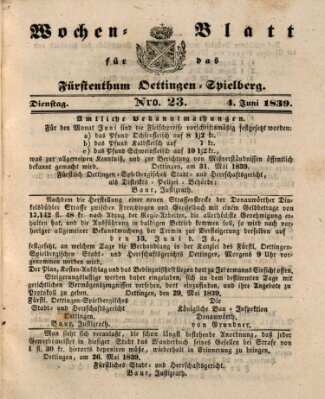 Wochenblatt für das Fürstenthum Oettingen-Spielberg (Oettingisches Wochenblatt) Dienstag 4. Juni 1839