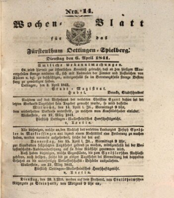 Wochenblatt für das Fürstenthum Oettingen-Spielberg (Oettingisches Wochenblatt) Dienstag 6. April 1841