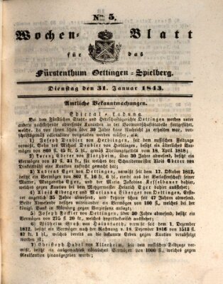 Wochenblatt für das Fürstenthum Oettingen-Spielberg (Oettingisches Wochenblatt) Dienstag 31. Januar 1843