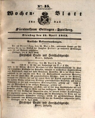 Wochenblatt für das Fürstenthum Oettingen-Spielberg (Oettingisches Wochenblatt) Dienstag 11. April 1843