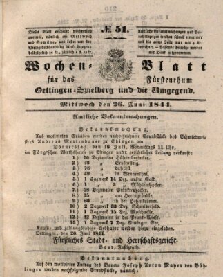 Wochenblatt für das Fürstenthum Oettingen-Spielberg und die Umgegend (Oettingisches Wochenblatt) Mittwoch 26. Juni 1844