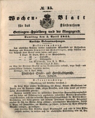 Wochenblatt für das Fürstenthum Oettingen-Spielberg und die Umgegend (Oettingisches Wochenblatt) Samstag 5. April 1845