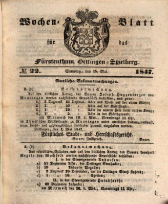 Wochen-Blatt für das Fürstenthum Oettingen-Spielberg (Oettingisches Wochenblatt) Samstag 15. Mai 1847