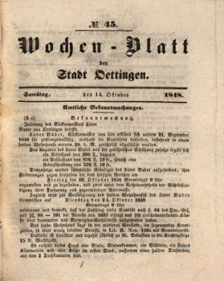 Wochen-Blatt für die Stadt und den Landgerichts-Bezirk Oettingen (Oettingisches Wochenblatt) Samstag 14. Oktober 1848